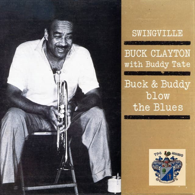 Buck and Buddy Blow the Blues - Buck Clayton