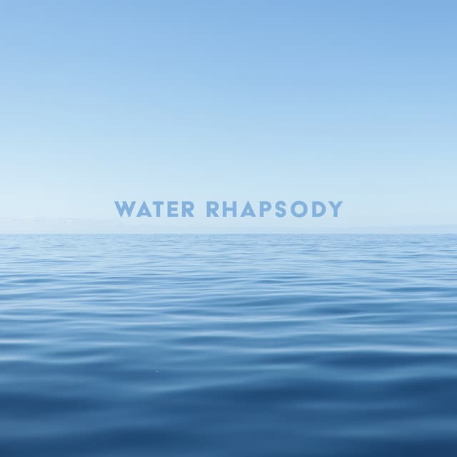 Water Rhapsody: Music And Sounds Of Water Bring Calm After The Storm - The Calming Sounds Of Nature