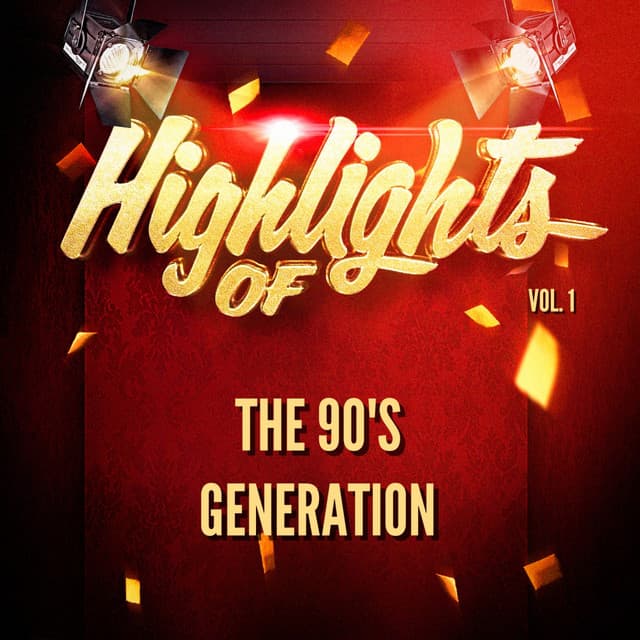 Highlights of the 90's Generation, Vol. 1 - The 90's Generation
