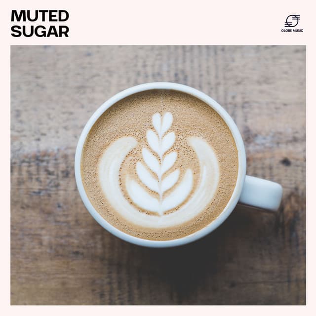 Muted Sugar - Coffee Shop Jazz