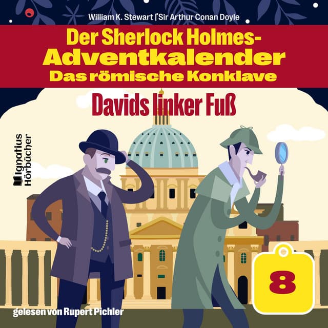 Davids linker Fuß - Der Sherlock Holmes-Adventkalender - Das römische Konklave