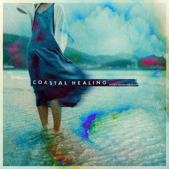 Coastal Healing - Ocean Waves For Sleep