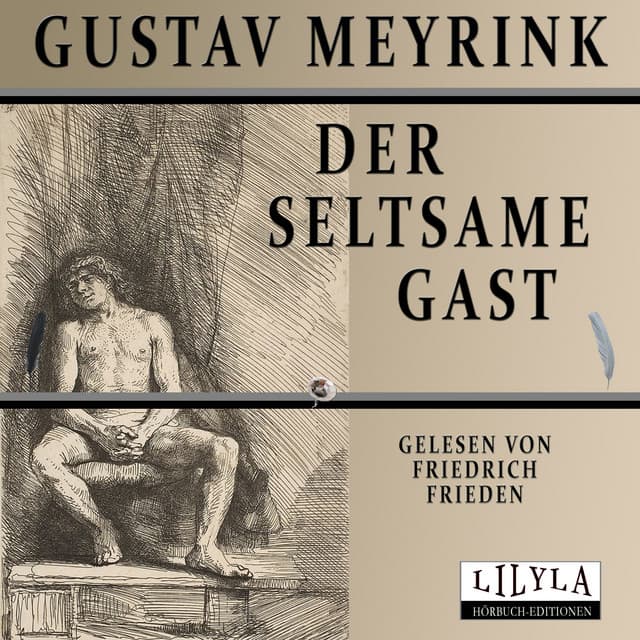 Der seltsame Gast - Friedrich Frieden