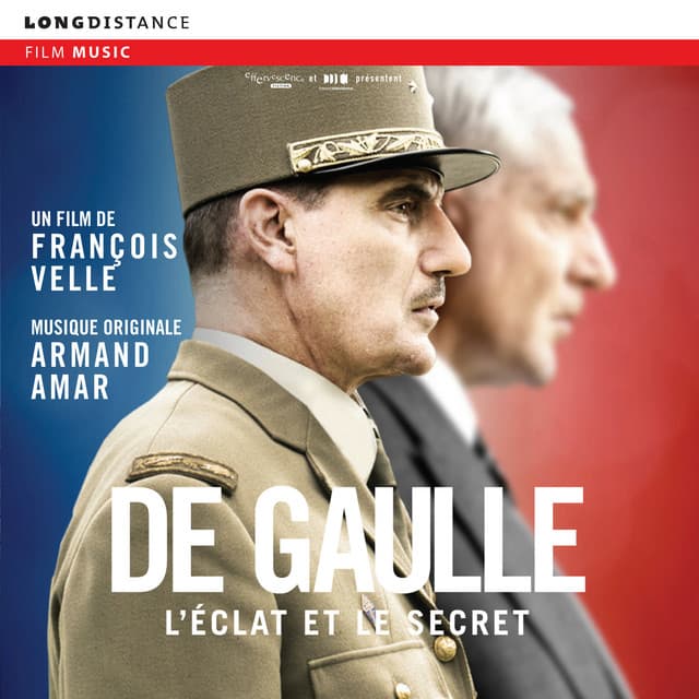 De Gaulle, l'eclat et le secret - Armand Amar
