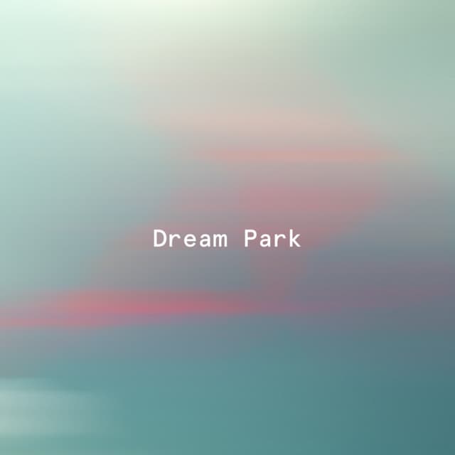 Petrichorus - Dream Park