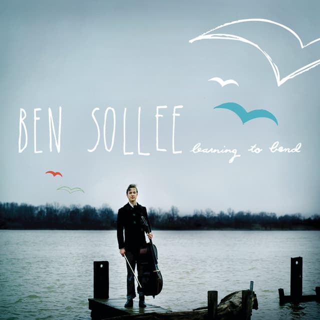 Learning to Bend - Ben Sollee