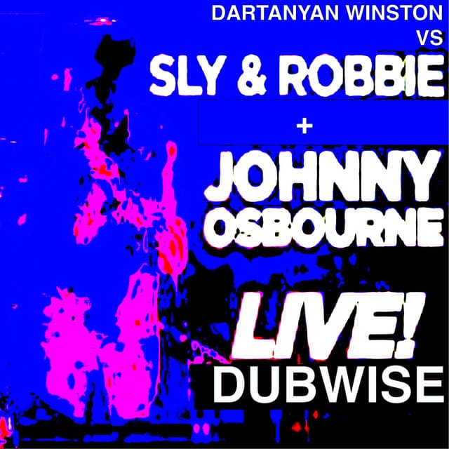 Dartanyan vs Johnny Osbourne + Sly & Robbie - Johnny Osbourne