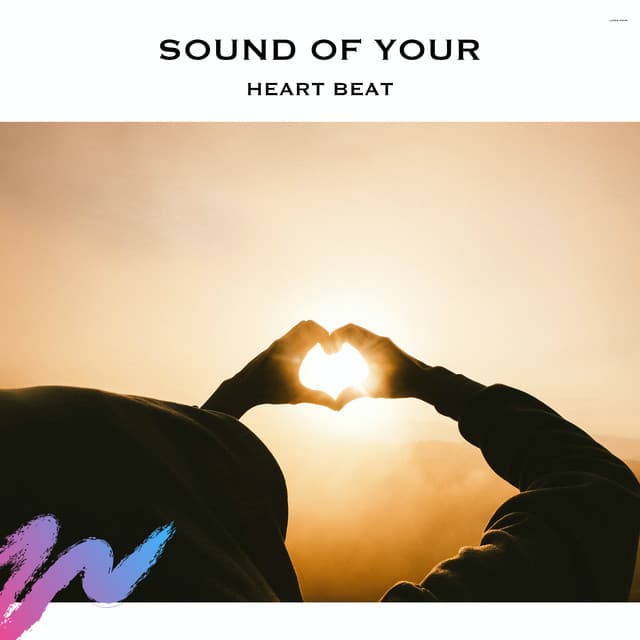 Sound of Your Heart Beat - Serene Rose