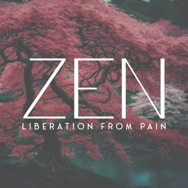 Zen Liberation from Pain - Ali Dhyana