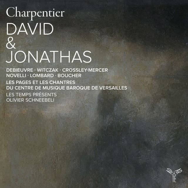 Charpentier: David et Jonathas, H. 490 - Marc-Antoine Charpentier