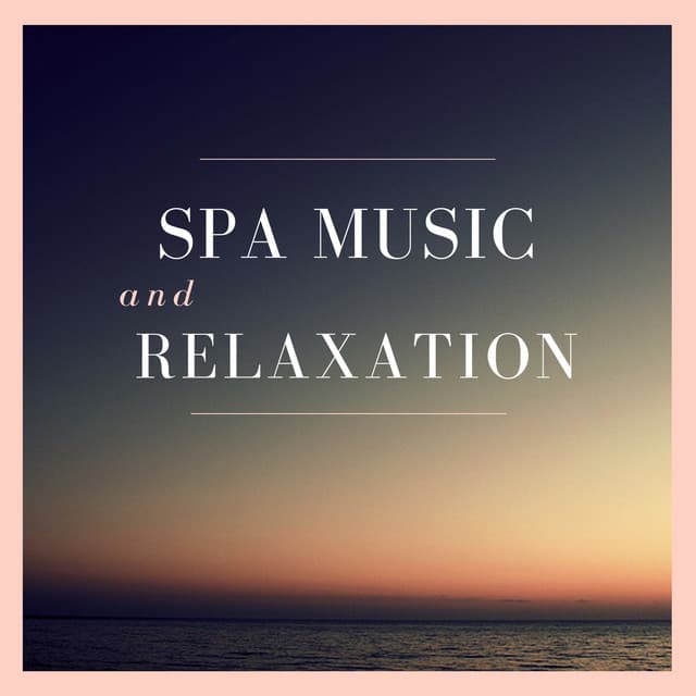 Spa Music and Relaxation - Call Of Nature