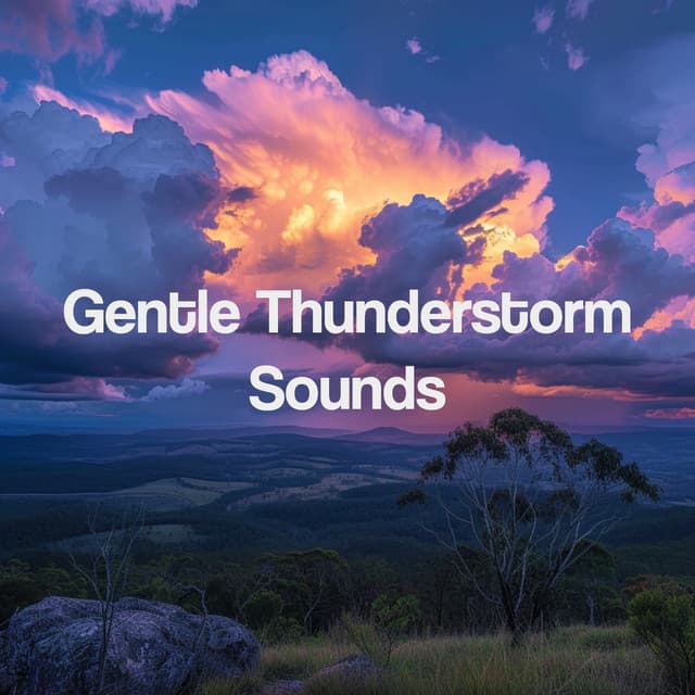 Gentle Thunderstorm Sounds - Sounds Of Nature : Thunderstorm, Rain
