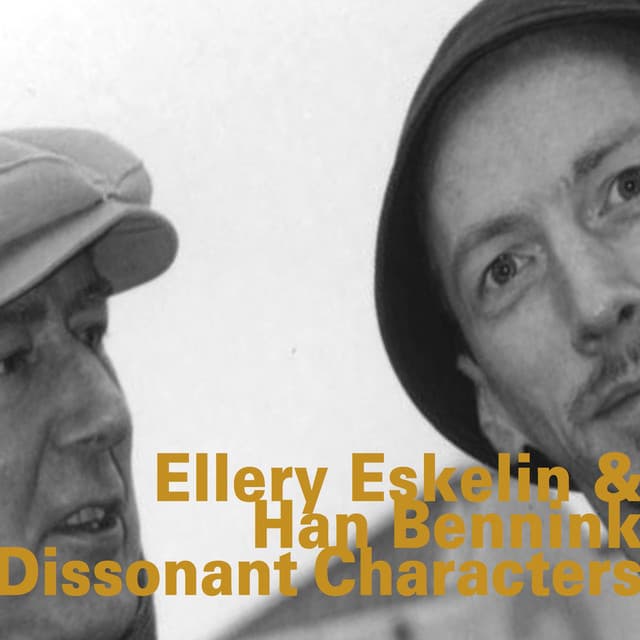 Dissonant Characters - Ellery Eskelin
