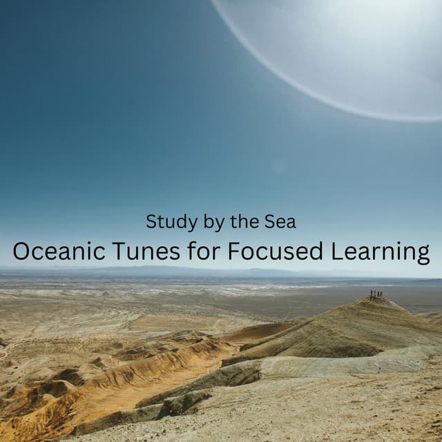 Study by the Sea: Oceanic Tunes for Focused Learning - Ocean Sounds
