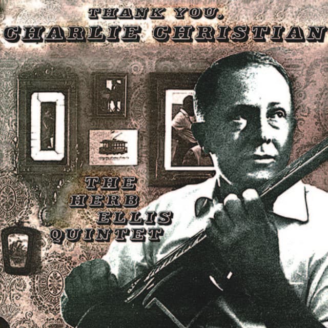 Thank You, Charlie Christian - Herb Ellis
