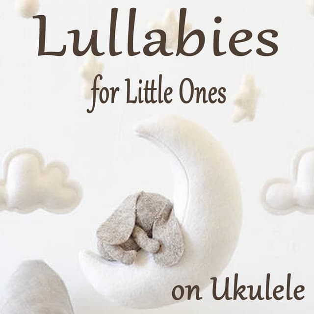 Lullabies for Little Ones on Ukulele - Matt Carlson