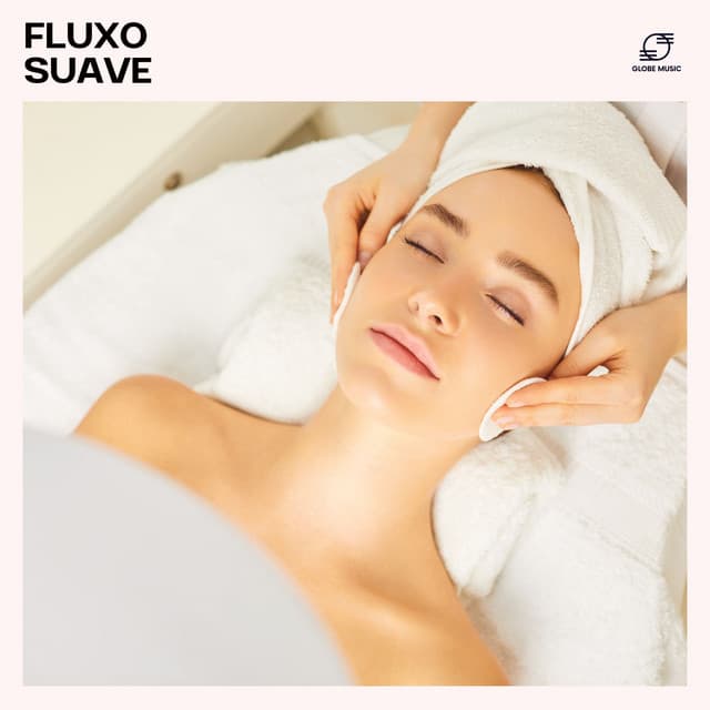 Fluxo Suave: Música Massagem Relaxante - Relaxamento