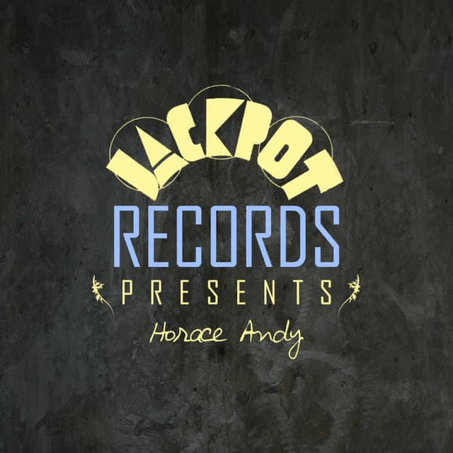Jackpot Presents Horace Andy - Horace Andy