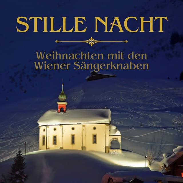 Stille Nacht - Weihnachten mit den Wiener Sängerknaben - Vienna Boys' Choir
