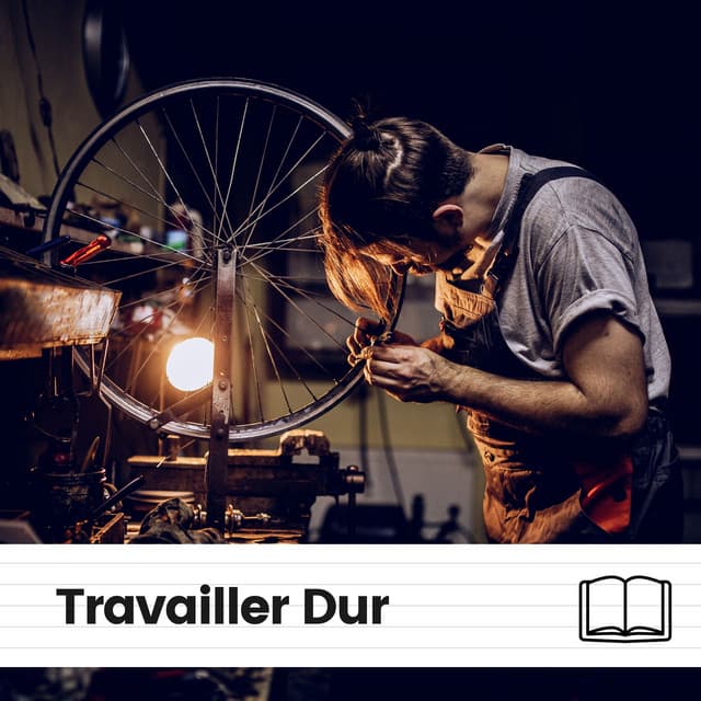 Travailler Dur - Pensée Positive Académie