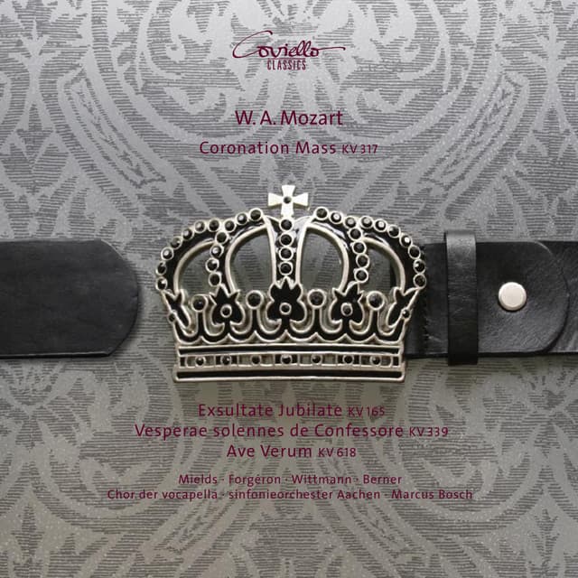 Mozart: Coronation Mass & Exsultate jubilate & Vesperae solennes de confessore - Wolfgang Amadeus Mozart