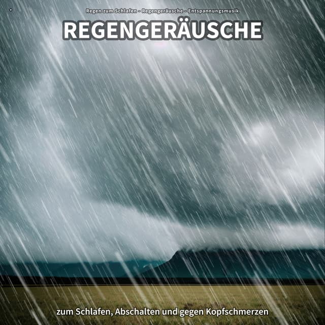 * Regengeräusche zum Schlafen, Abschalten und gegen Kopfschmerzen - Regen zum Schlafen