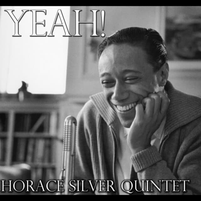 Yeah! - Horace Silver Quintet
