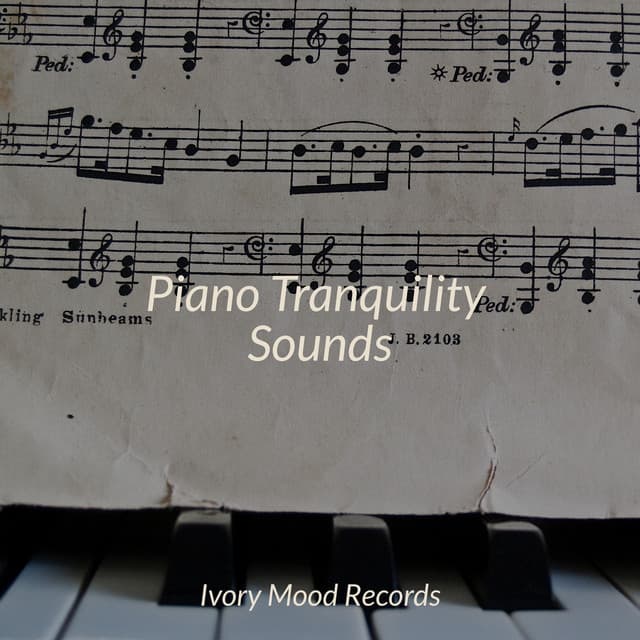 Piano Tranquility Sounds - Ivory Mood