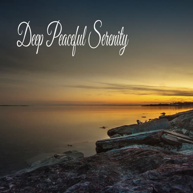 Deep Peaceful Serenity - Música Relajante