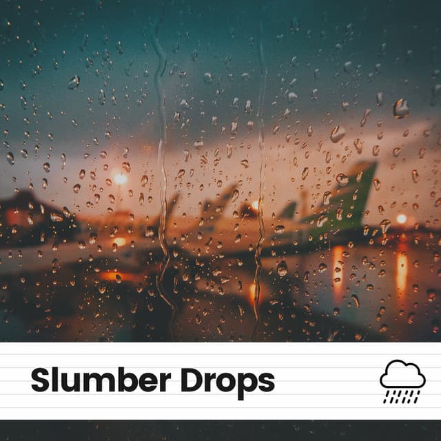 Slumber Drops - Ambient Rain