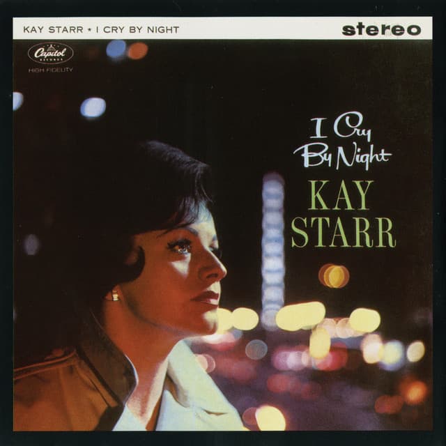 I Cry By Night - Kay Starr