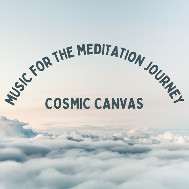 Cosmic Canvas: Music for the Meditation Journey - Enlightened Spirits