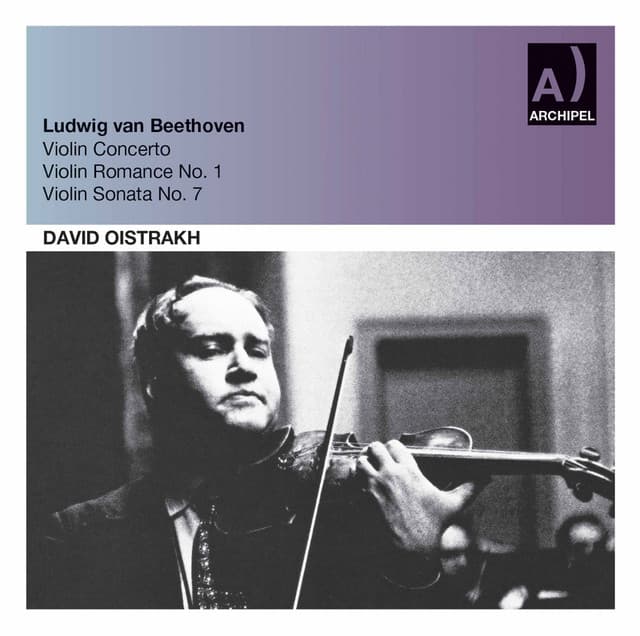 Beethoven: Violin Concerto in D Major, Op. 61 & Violin Sonata No. 7 in C Minor, Op. 30 No. 2 - Ludwig van Beethoven