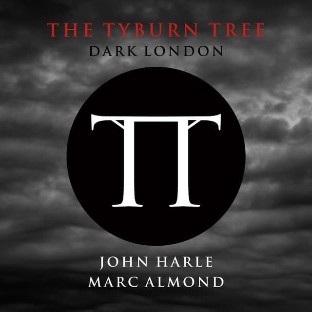 The Tyburn Tree - Dark London - John Harle