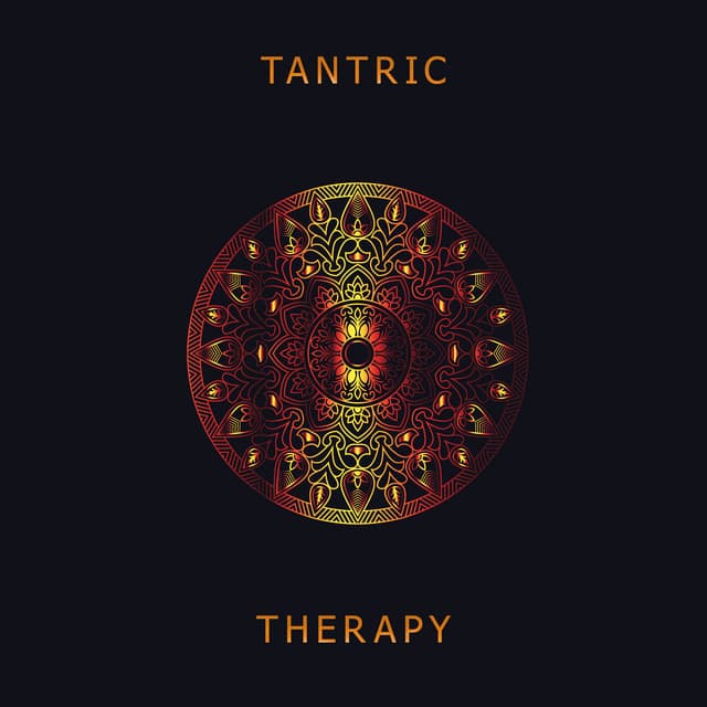 Tantric Therapy: Healing Background Music for Premature Ejaculation, Erectile Dysfunction, Anorgasmia - Relaxing Zen Music Therapy