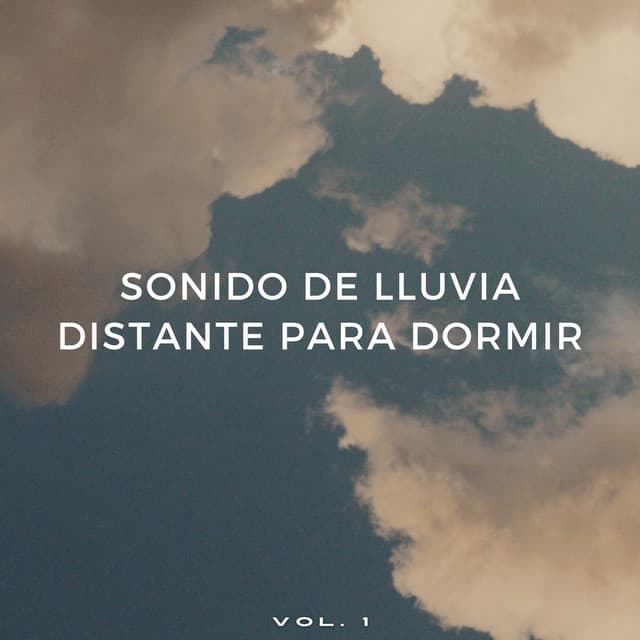 Sonido De Lluvia Distante Para Dormir Vol. 1 - Lluvia Suena Dormir
