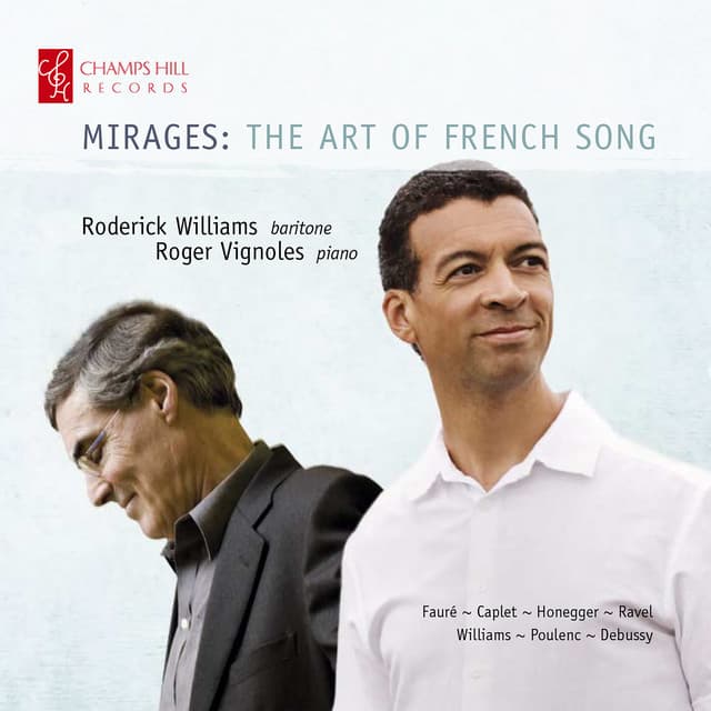 Mirages: The Art of French Song - Roderick Williams