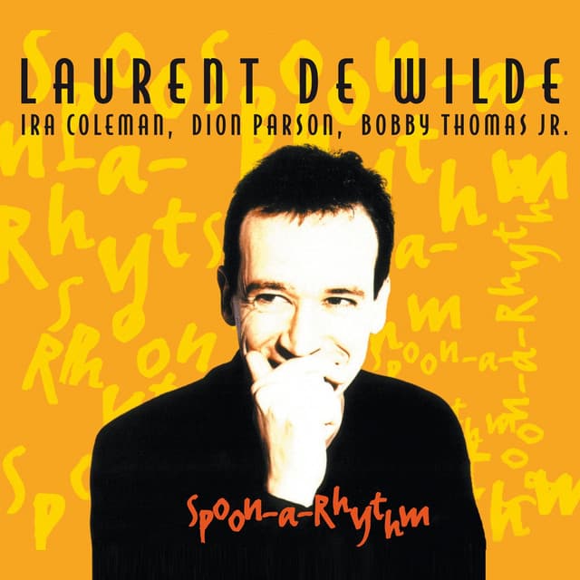 Spoon-a-Rhythm - Laurent De Wilde