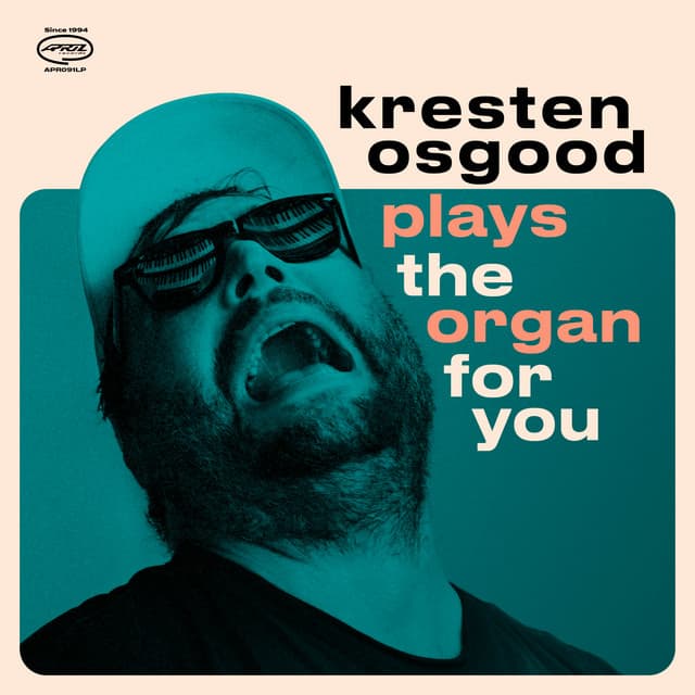 Kresten Osgood Plays the Organ for You - Kresten Osgood