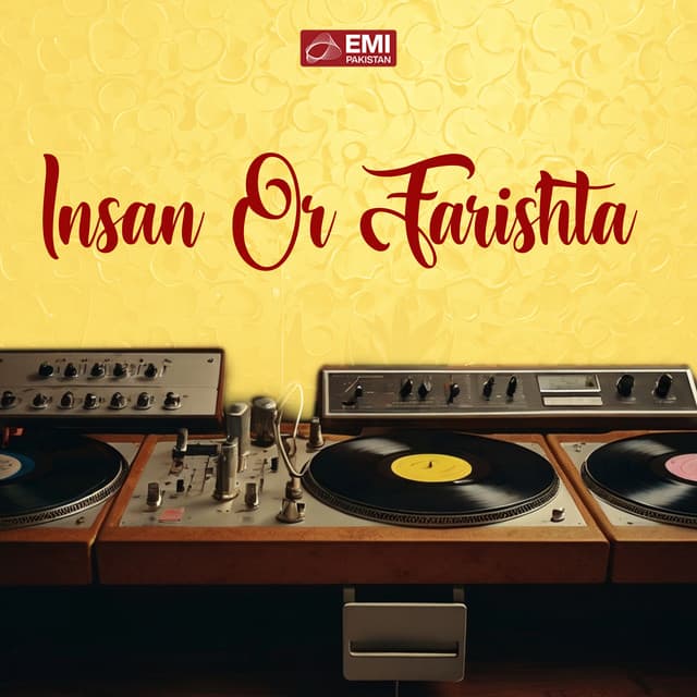 Insan or Farishta - Ahmed Rushdi