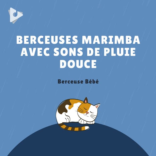 Berceuses Marimba avec Sons de Pluie Douce - Berceuse bébé