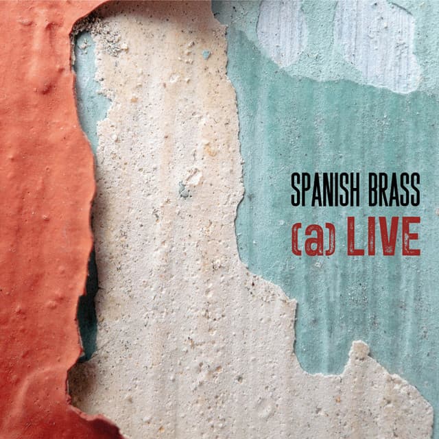 Spanish Brass  LIVE - Spanish Brass