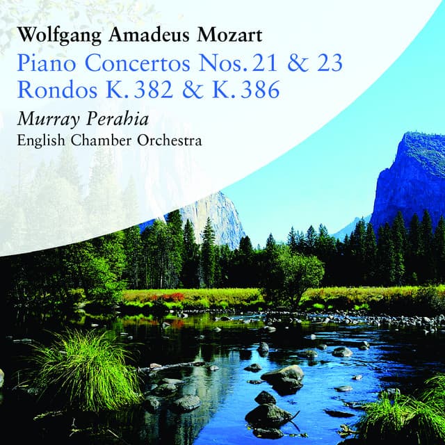 Mozart: Piano Concertos Nos. 21 & 23 and Rondos, K. 382 & K. 386 - Wolfgang Amadeus Mozart