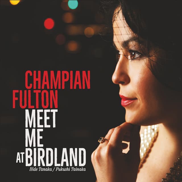 Meet Me at Birdland - Champian Fulton