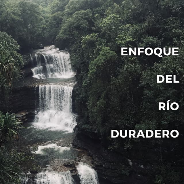 Enfoque Del Río Duradero - Naturaleza 101