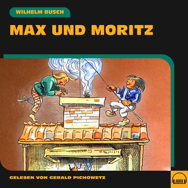 Max und Moritz - Gerald Pichowetz