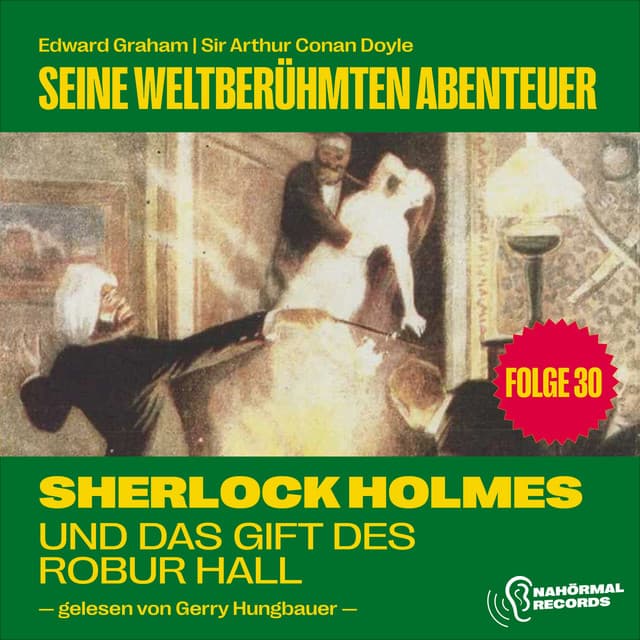 Sherlock Holmes und das Gift des Robur Hall - Sherlock Holmes - Seine weltberühmten Abenteuer