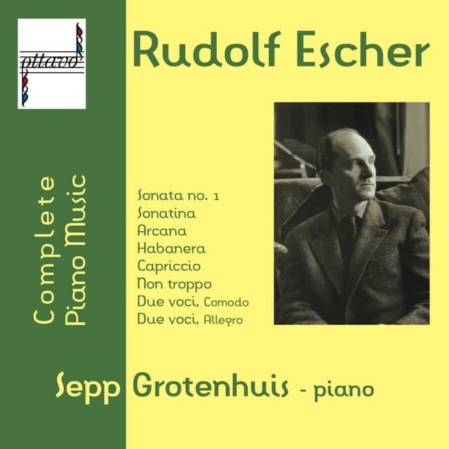 Rudolf Escher: Complete Piano Music - Rudolf Escher