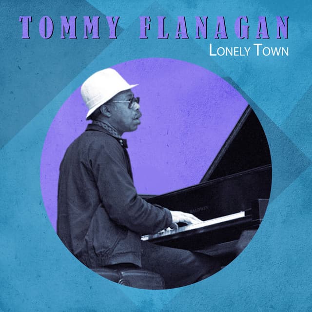 Lonely Town - Tommy Flanagan