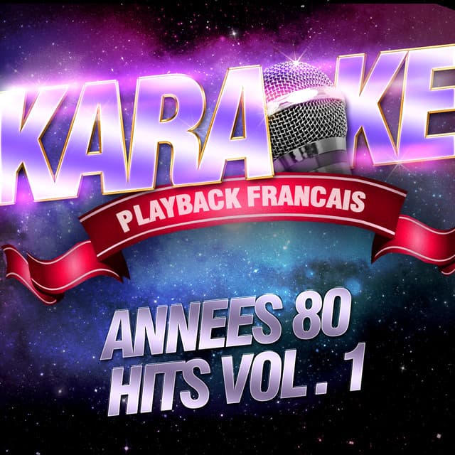 Hits inoubliables, Vol. 1: Années 80 - Karaoké Playback Français